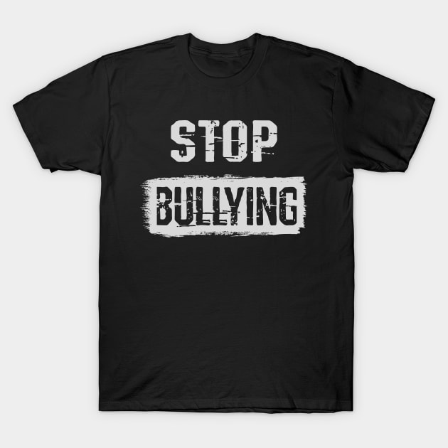 Stop Bullying T-Shirt by Sal71